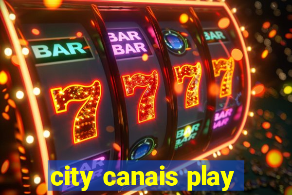 city canais play